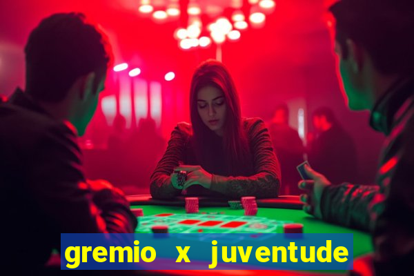 gremio x juventude ao vivo